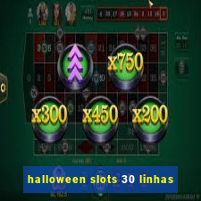 halloween slots 30 linhas